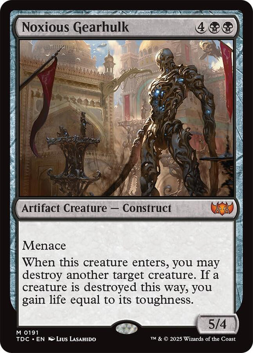 Noxious Gearhulk - Commander: Tarkir: Dragonstorm #191 Magic: The Gathering card