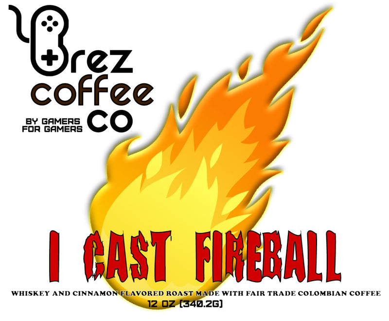 I Cast Fireball
