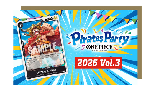 2026/12/06 Pirates Party 2026 Vol.4 Limited Deck Battle Format